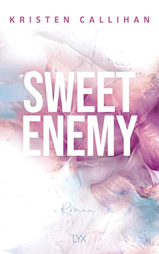Sweet Enemy (Between Us, Band 2)