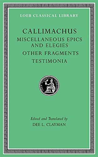 Miscellaneous Epics and Elegies. Other Fragments. Testimonia (1) (Loeb Classical Library, 550, Band 1) von Harvard University Press