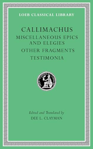 Miscellaneous Epics and Elegies. Other Fragments. Testimonia (1) (Loeb Classical Library, 550, Band 1) von Harvard University Press