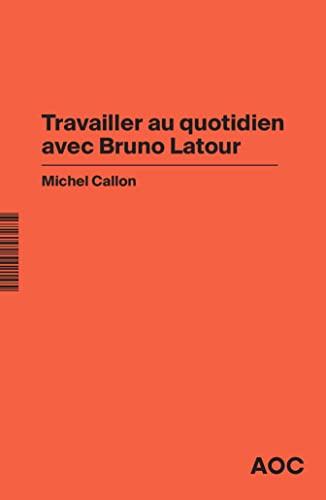 Travailler au quotidien avec Bruno Latour von AOC