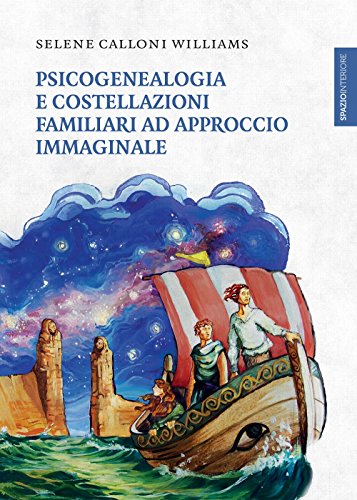 Psicogenealogia e costellazioni familiari ad approccio immaginale (Lanterne) von Spazio Interiore