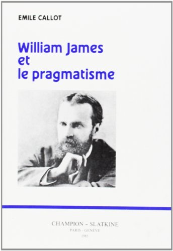 William James et le Pragmatisme. von SLATKINE