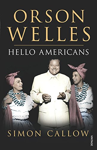Orson Welles, Volume 2: Hello Americans (Orson Welles Biographies, 2) von Vintage