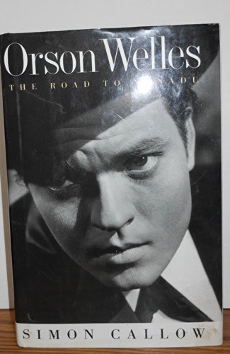 Orson Wells: The Road to Xanadu