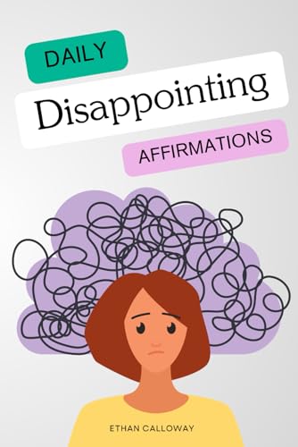 Daily Disappointing Affirmations.: 365 Affirmations to get you through the year. von Independently published