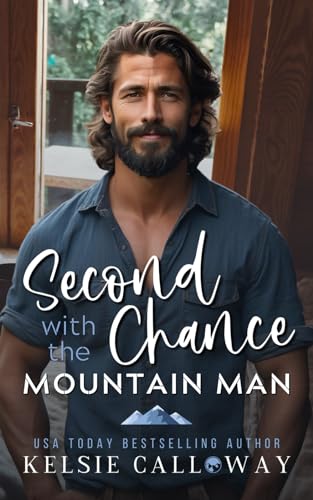 Second Chance With The Mountain Man: A Steamy Small Town Romance (Wildwood Ridge, Band 2) von Independently published