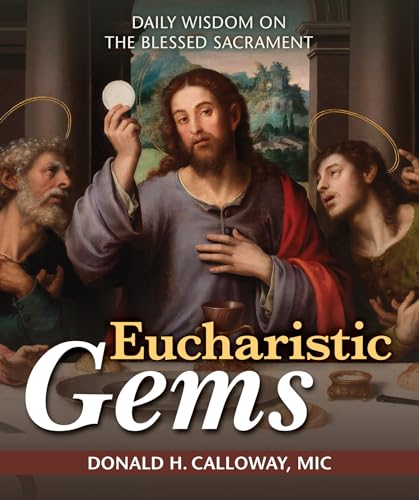 Eucharistic Gems: Daily Wisdom on the Blessed Sacrament