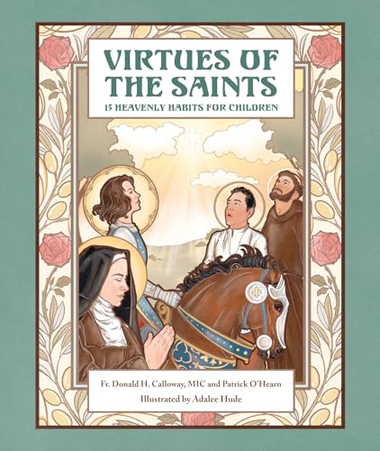 Virtues of the Saints:: 15 Heavenly Habits for Children von Marian Press