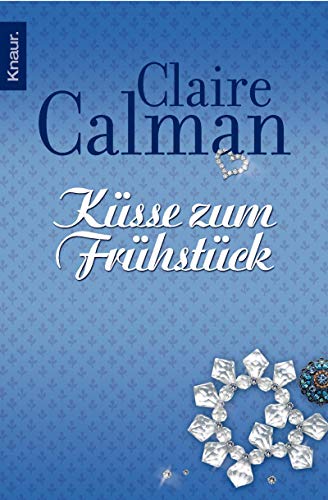 Küsse zum Frühstück Küsse zum Frühstück von Knaur TB