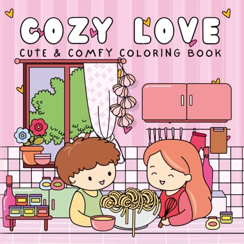 Cozy Love: Coloring Book for Adults and Teens Featuring Cute Couple in Bold and Easy Designs for Relaxation and Stress Relief von Independently published