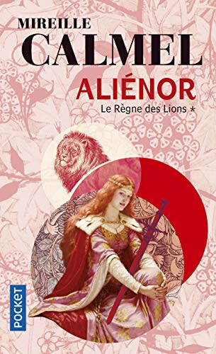Alienor 1/Le regne des lions