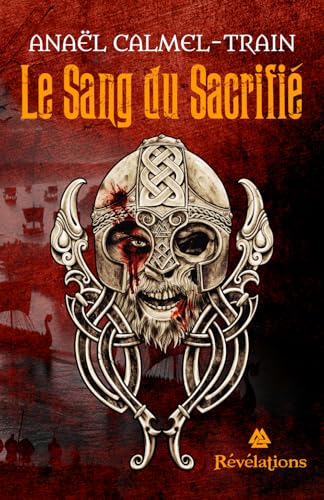 Le Sang du Sacrifé: Tome 1 - Révélations von Independently published