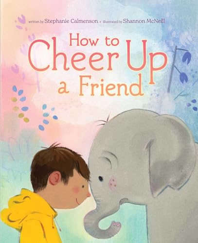 How to Cheer Up a Friend von Beach Lane Books