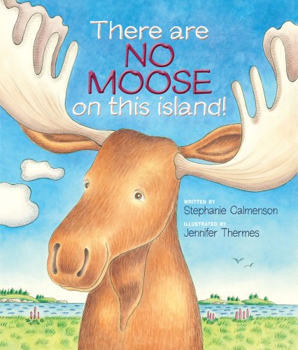 There Are No Moose on This Island!