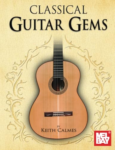 Classical Guitar Gems von Mel Bay Publications, Inc.