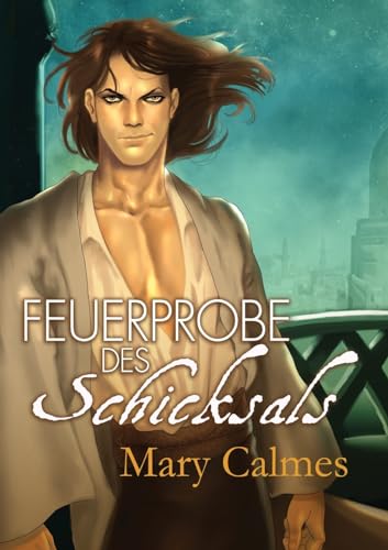 Feuerprobe des Schicksals (Wandel des Herzens) Feuerprobe des Schicksals (Wandel des Herzens)