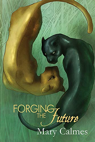Forging the Future: Volume 5 (Change of Heart) von Dreamspinner Press LLC