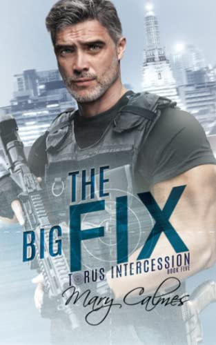 The Big Fix: Torus Intercession Book Five The Big Fix: Torus Intercession Book Five von Independently published