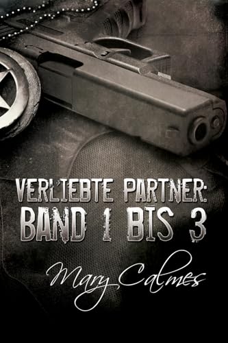 Verliebte Partner: Band 1 bis 3: Marshals bundle DE: Marshals Bundle de Volume 4 Verliebte Partner: Band 1 bis 3: Marshals bundle DE: Marshals Bundle de Volume 4 von Dreamspinner Press LLC