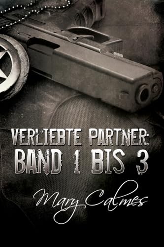 Verliebte Partner: Band 1 bis 3: Marshals bundle DE von Dreamspinner Press LLC