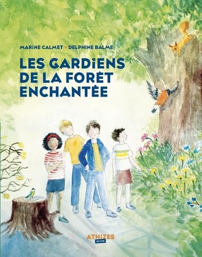 Les gardiens de la forêt enchantée von ATHIZES