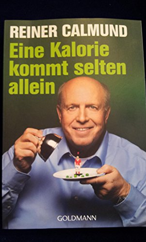 Eine Kalorie kommt selten allein