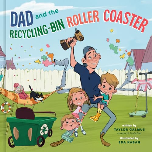 Dad and the Recycling-Bin Roller Coaster von WaterBrook