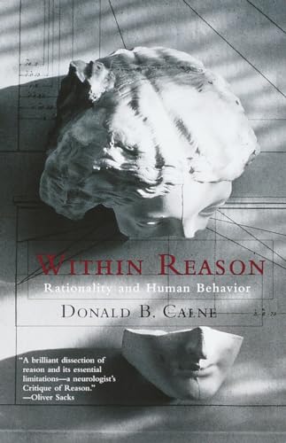 Within Reason: Rationality and Human Behavior