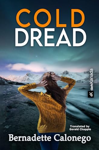 COLD DREAD: A gripping mystery thriller (Detective Calista Gates 5) von Calonego Media Inc.