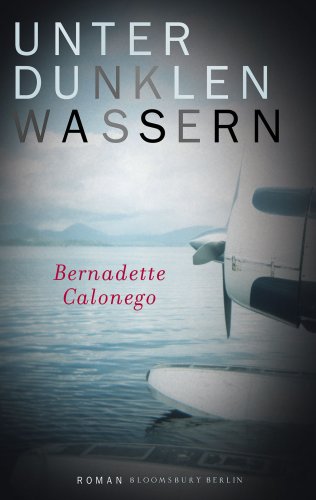 Unter dunklen Wassern: Roman (Bloomsbury Berlin)