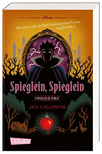 Disney. Twisted Tales: Spieglein, Spieglein: Was wäre, wenn die böse Stiefmutter den Prinzen vergiftet hätte? | Der Märchen-Klassiker mal anders – für alle Fans der Villains-Bücher