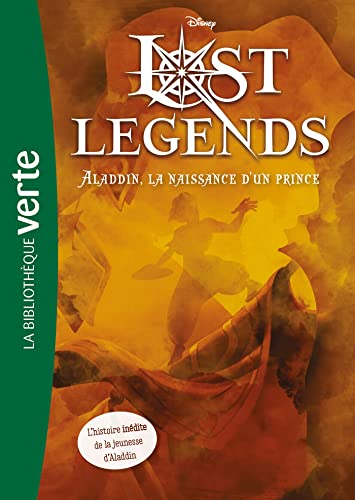 Lost Legends 02 - Aladdin, la naissance d'un prince