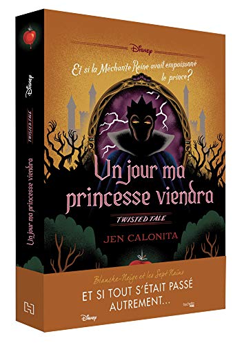 Twisted Tale Disney Un jour ma princesse viendra: Et si la Méchante Reine avait empoisonné le prince ? Twisted Tale Disney Un jour ma princesse viendra: Et si la Méchante Reine avait empoisonné le prince ?