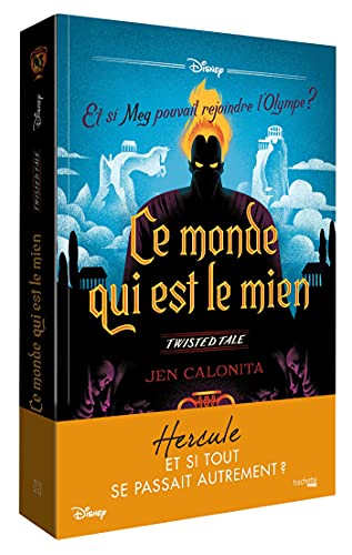 Twisted tale Disney Ce monde qui est le mien: Et si Meg pouvait rejoindre l'Olympe ? von Unknown