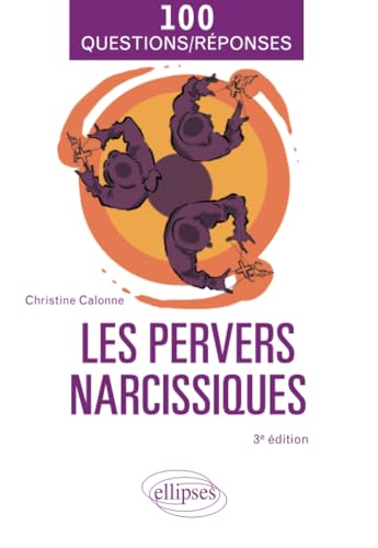 Les pervers narcissiques (100 Questions/Réponses)