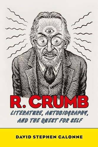 R. Crumb: Literature, Autobiography, and the Quest for Self