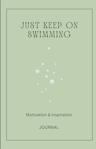 Just Keep On Swimming - Motivation & Inspiration Journal von Lulu