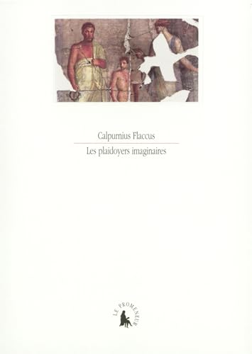 Les Plaidoyers imaginaires: Extraits des déclamations von GALLIMARD