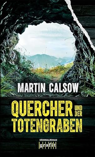 Quercher und der Totengraben: Kriminalroman von Grafit Verlag