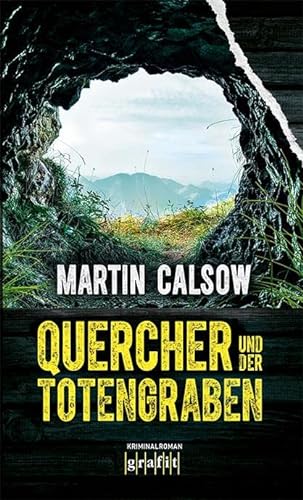 Quercher und der Totengraben: Kriminalroman