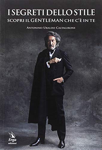 I segreti dello stile. Scopri il gentleman che c'è in te (I manuali) von ERGA
