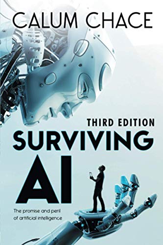 Surviving AI: The promise and peril of artificial intelligence von Three CS