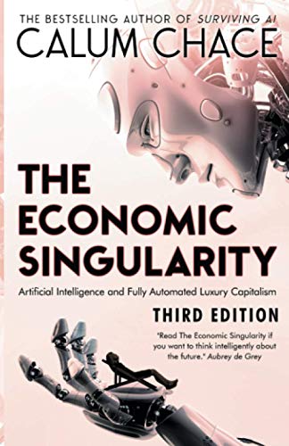 The Economic Singularity: Artificial intelligence and the death of capitalism von Three CS