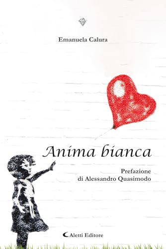 Anima bianca (I diamanti) von Aletti editore