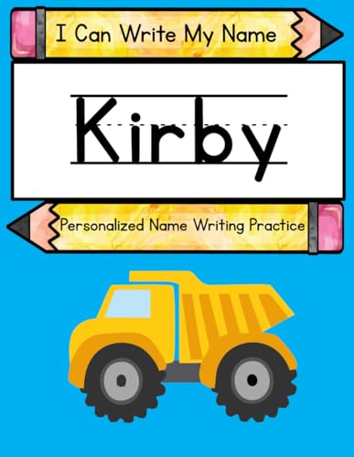 I Can Write My Name: Kirby: Personalized Name Writing Practice I Can Write My Name: Kirby: Personalized Name Writing Practice von Independently published