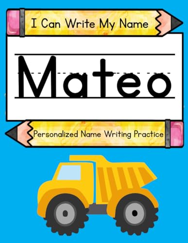 I Can Write My Name: Mateo: Personalized Name Writing Practice I Can Write My Name: Mateo: Personalized Name Writing Practice von Independently published