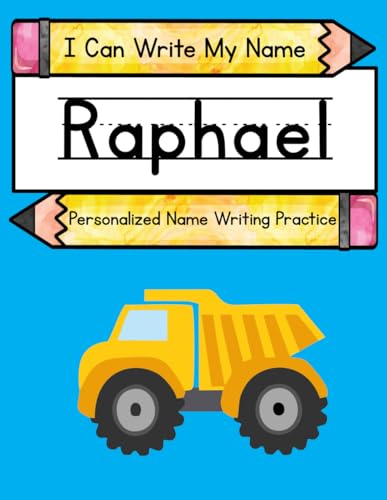 I Can Write My Name: Raphael: Personalized Name Writing Practice I Can Write My Name: Raphael: Personalized Name Writing Practice von Independently published