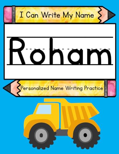 I Can Write My Name: Roham: Personalized Name Writing Practice I Can Write My Name: Roham: Personalized Name Writing Practice von Independently published