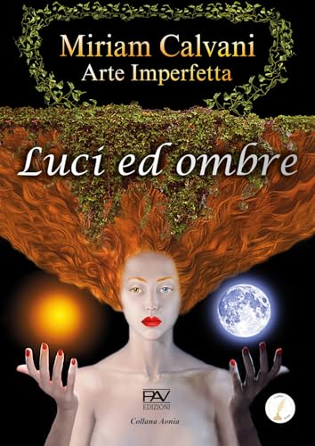 Luci ed ombre (Aonia) von Pav Edizioni