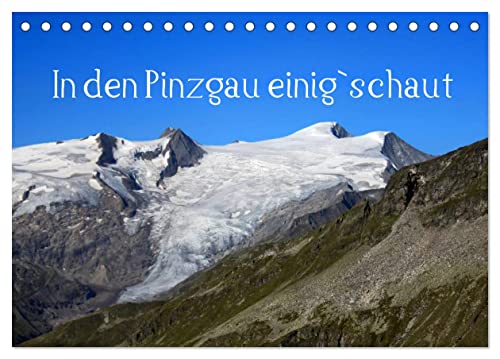 In den Pinzgau einig`schaut (Tischkalender 2025 DIN A5 quer), CALVENDO Monatskalender von CALVENDO
